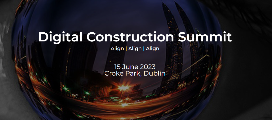 Digital Construction Summit  2023 - 15th June 2023